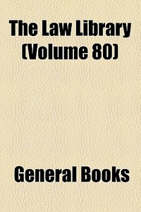 The Law Library (volume 80) di Books Group edito da General Books Llc
