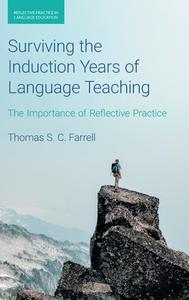 Surviving The Induction Years Of Language Teaching di Thomas S C Farrell edito da Equinox Publishing Ltd