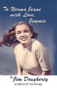 To Norma Jeane with Love, Jimmie di Jim Dougherty edito da Beachhouse Books