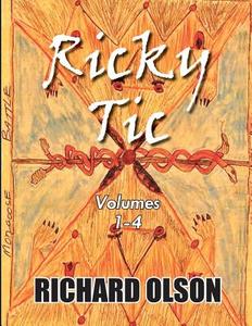Ricky Tic di Richard Olson edito da Book Venture Publishing LLC