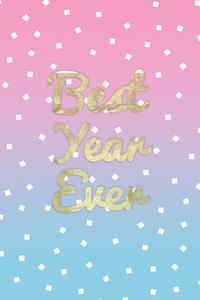 Best Year Ever: 2018 Motivational Journal Notebook Pretty 120-Page Lined di Nifty Notebooks edito da Createspace Independent Publishing Platform