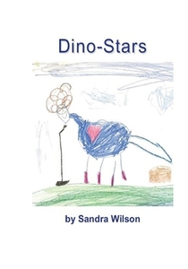 Dino Stars di Sandra Wilson edito da LIGHTNING SOURCE INC