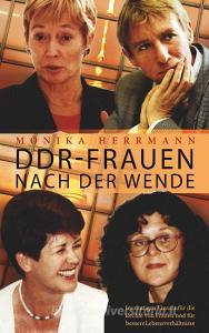DDR-Frauen nach der Wende di Monika Herrmann edito da Books on Demand