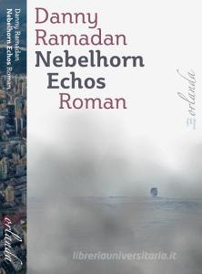 Nebelhorn-Echos di Danny Ramadan edito da Orlanda Buchverlag UG