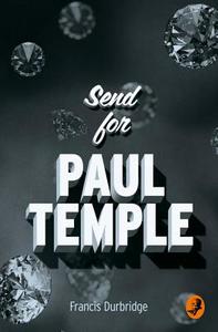 Send for Paul Temple di Francis Durbridge edito da HarperCollins Publishers