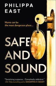 Safe And Sound di Philippa East edito da Harpercollins Publishers