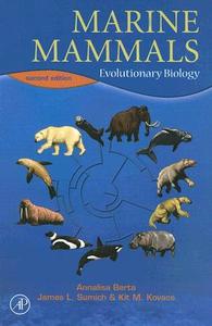 Marine Mammals di Annalisa Berta, James L. Sumich, Kit M. Kovacs edito da Elsevier Science Publishing Co Inc