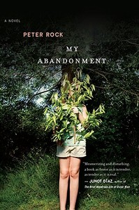 My Abandonment di Peter Rock edito da MARINER BOOKS