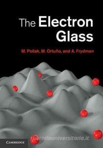 The Electron Glass di M. Pollak edito da Cambridge University Press