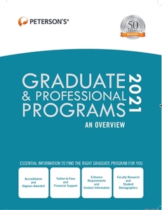 Graduate & Professional Programs: An Overview 2021 di Peterson'S edito da PETERSONS