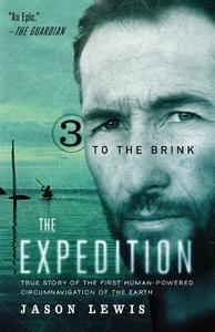 To the Brink (the Expedition Trilogy, Book 3) di Jason Lewis edito da BillyFish Books LLC