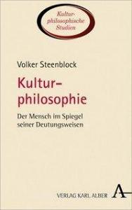 Kulturphilosophie di Volker Steenblock edito da Alber Karl