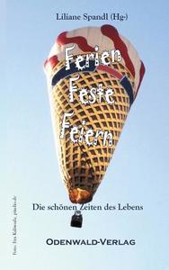 Ferien Feste Feiern di Liliane Spandl edito da Books on Demand