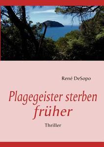 Plagegeister sterben früher di René DeSopo edito da Books on Demand