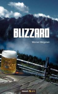 Blizzard di Werner Wegener edito da novum publishing