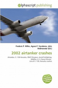 2002 Airtanker Crashes edito da Vdm Publishing House