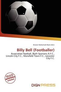 Billy Bell (footballer) edito da Dign Press