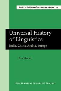 Universal History Of Linguistics di Esa Itkonen edito da John Benjamins Publishing Co