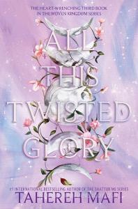 All This Twisted Glory di Tahereh Mafi edito da Harper Collins Publ. USA