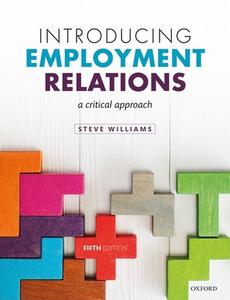 Introducing Employment Relations di Steve Williams edito da Oxford University Press