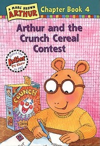 Arthur and the Crunch Cereal Contest: An Arthur Chapter Book di Marc Brown edito da LITTLE BROWN & CO