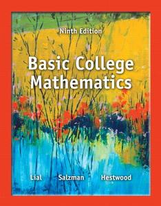 Basic College Mathematics di Margaret Lial, Stanley Salzman, Diana Hestwood edito da Pearson Education (us)