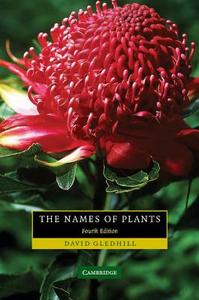 The Names of Plants di David Gledhill edito da Cambridge University Press