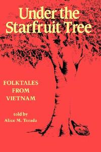 Under The Starfruit Tree edito da University Of Hawai'i Press