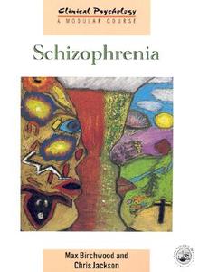 Schizophrenia di Max Birchwood, Chris Jackson edito da Taylor & Francis Ltd