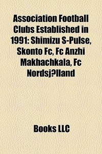 Association Football Clubs Established I di Books Llc edito da Books LLC, Wiki Series