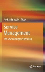 Service Management di Jay Kandampully edito da Springer New York