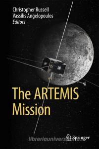 The ARTEMIS Mission edito da Springer New York