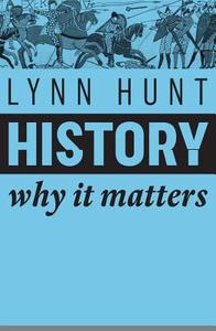 History di Lynn Hunt edito da Polity Press