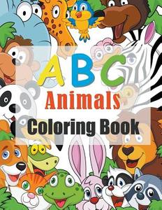 ABC Animals: Kids Coloring Book di Mojo Enterprises edito da SPEEDY PUB LLC