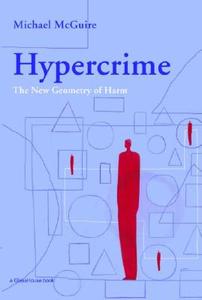 Hypercrime di Michael Mcguire edito da Routledge-Cavendish