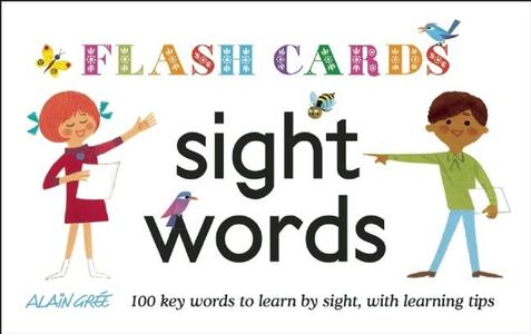 Sight Words - Flash Cards: 100 Key Words to Learn by Sight, with Learning Tips edito da Button Books