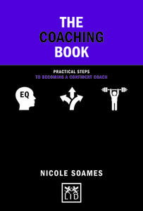 The Coaching Book di Nicole Soames edito da Lid Publishing