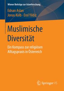 Muslimische Diversität di Ednan Aslan, Jonas Kolb, Erol Yildiz edito da Springer Fachmedien Wiesbaden