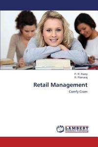 Retail Management di P. R. Ramji, R. Ramaraj edito da LAP Lambert Academic Publishing