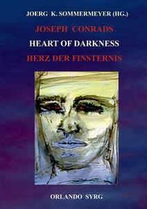 Joseph Conrads Heart of Darkness / Herz der Finsternis di Joseph Conrad, Georg J. Feurig-Sorgenfrei edito da Books on Demand