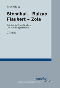 Stendhal-Balzac-Flaubert-Zola edito da Gunter Narr Verlag