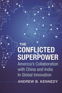 The Conflicted Superpower di Andrew Kennedy edito da Columbia University Press