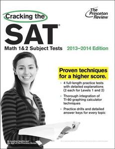 Cracking the SAT Math 1 & 2 Subject Tests di Jonathan Spaihts edito da Princeton Review