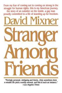 Stranger Among Friends di David Mixner edito da Bantam