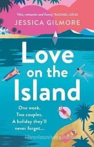 Love On The Island di Jessica Gilmore edito da Orion Publishing Co
