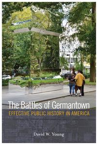 The Battles of Germantown di David W. Young edito da Temple University Press,U.S.