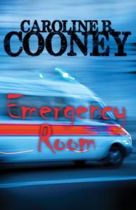 Emergency Room di Caroline B. Cooney edito da OPEN ROAD MEDIA TEEN & TWEEN