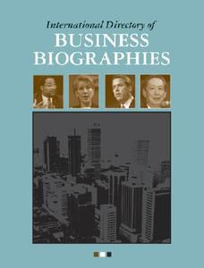 International Directory of Business Biographies edito da ST JAMES PR