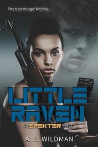 Little Raven di Wildman A. J. Wildman edito da Melange Books, LLC
