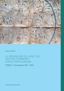 La Seigneurie de Lanet en Hautes-Corbières (Vème-XIXème siècles) di Francis Barthe edito da Books on Demand